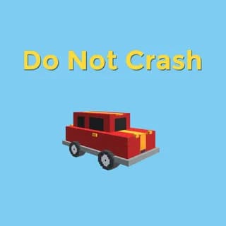 do not crash